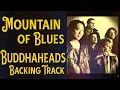 Download Lagu The Buddhaheads Backing Track - MOUNTAIN OF BLUES w/ Vocals - Key F# Minor