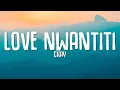 CKay - Love Nwantiti (TikTok Remix) (Lyrics) \