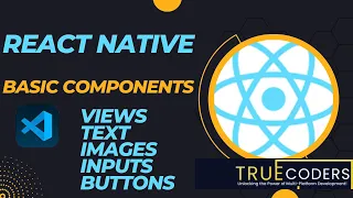 React Native Basic Components Tutorial Learn About Views Text Images Inputs Buttons and More