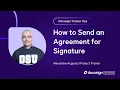 Docusign Trainer Tips How to Send an Agreement for Signature