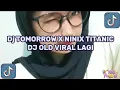 Download Lagu Dj TOMORROW TONIGHT X NINIX TITANIC TIKTOK VIRAL Dj Yang Kalian Cari Cariiii