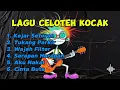 Download Lagu Lagu Celotah Kocak 🎧 || Album \