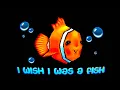 Download Lagu i wish i was a fish