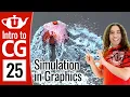 Intro to Graphics 25 - Simulation in Graphics