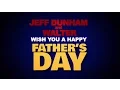 Happy Father s Day from Jeff Walter Clips and bloopers from Contest Winner s JEFF DUNHAM