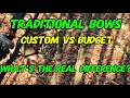 Traditional Bows Custom Vs Budget What s The Real Difference