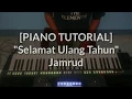 Lagu [PIANO TUTORIAL] Selamat Ulang Tahun - Jamrud