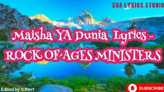 maisha ya dunia lyrics rock of ages ministers sdalyricsstudio2005