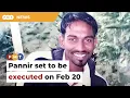 Download Lagu Pannir set to be executed in Singapore on Feb 20