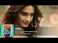 'Naina' Full AUDIO Song | Sonam Kapoor, Fawad Khan, Sona Mohapatra | Amaal Mallik | Khoobsurat