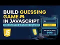 Build Guessing Game in JavaScript projects Practice Questions Included