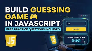 Build Guessing Game in JavaScript projects Practice Questions Included