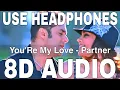 Download Lagu You'Re My Love (8D Audio) || Partner || Salman Khan, Lara Dutta, Govinda, Katreena Kaif