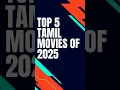 Download Lagu Top 5 Tamil Movies OF 2025 | Best Tamil Movies of 2025 | Tamil Hits Movies of 2025 | Tamil Movies