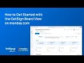 GetSign Board View New Send documents for signature from your mondaydotcom board with GetSign
