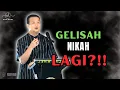 Syamsul Debat | Gelisah Nikah Lagi?!!