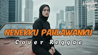 neneku pahlawanku band wali pencipta apoy reggae cover by hanifah voice lab
