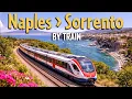 Naples to Sorrento Train Journey Naples to Sorrento by Train Italy