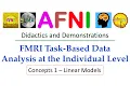 AFNI Academy AFNI Time Series Analysis part Linear Model