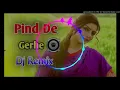 Download Lagu Pind De Gerhe Dj Remix|| Meri Kali Activa Da Ek Din Khad Gya Handle Fad Ke||Mere Pind De Gerhe Marda