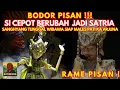 Download Lagu BODOR PISAN !!! SI CEPOT JADI SATRIA SAKTI MANDRAGUNA | Wayang Golek Asep Sunandar Sunarya