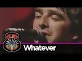 Lagu Oasis - Whatever (Live - MTV Unplugged)