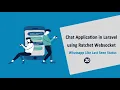 Chat Application in Laravel using Ratchet Websockets - Whatsapp Like Last Seen Status