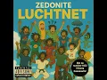 Lagu Zedonite - Luchtnet (Full Album)