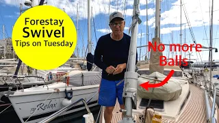 The Forestay Swivel – I lost my balls on Tips on Tuesday.