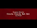 Frances Focalor - Circle Circle Dot Dot
