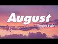 Download Lagu Taylor Swift - august (Lyrics)