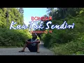 Download Lagu Bondan _ Mixtape _ Kau Tak Sendiri | audio music