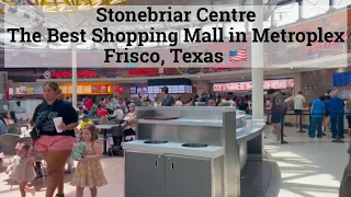 Exploring Stonebriar Centre - The Best Shopping Mall in Frisco Texas