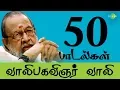 Lagu Top 50 Songs of VAALI | M.G.R | Sivaji | Gemini | T.M.S | One Stop Jukebox | Tamil | HD Songs