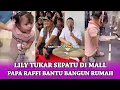 Lagu KEJUTAN LAGI...‼️ PAPA RAFFI SIAP BANGUN RUMAH HUNI KORBAN BENCANA, LILY TUKAR SEPATU BARU DI MALL