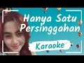 Download Lagu HANYA SATU PERSINGGAHAN KARAOKE