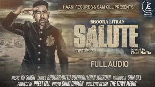 Salute â— Bhoora Litran â—Latest Punjabi Song  Full Audio â— 2017