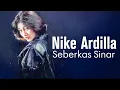Download Lagu Nike Ardilla - Seberkas Sinar [ Video Lirik ]