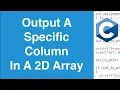 Print A Specific Column In A 2D Array C Programming Example