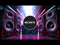 Download Lagu SONY Bass DJ Drop 2025 | Ultimate Speaker Remix Vibes