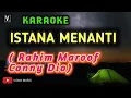 Download Lagu Istana Menanti - Rahim Maarof feat Conny Dio ( karaoke )