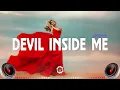 Download Lagu DEVIL INSIDE ME SLOW BASS - @KSHMRmusic
