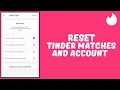 How To Reset Tinder Matches And Account