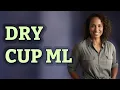 How Many Milliliters Are in a Dry Measuring Cup