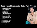 Caca Handika Angka Satu Full Album