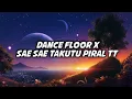 Download Lagu DANCE FLOOR X SAE SAE TAKUTU Thailand Remix - NGRH Music
