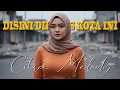 Lagu DI SINI DI BATAS KOTA INI COVER CITRA MELODY