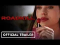Roadkill - Trailer 2024 Danielle Harris Caitlin Carmichael Ryan Knudson