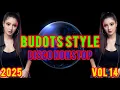 Download Lagu Budots style disco nonstop2025🎧New Thailand style budots Remix2025🎧 Budots Dance Remix2025🎧Vol 14