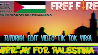 Download TUTORIAL EDIT VIDEO FREE FIRE VIRAL!! PRAY FOR PALESTINA MP3